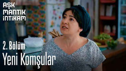 Yeni Komşular-Aşk Mantık İntikam 2. Bölüm