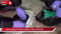 Silah kaçakçılığı operasyonunda 4 zanlı tutuklandı