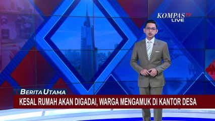 Kesal Rumahnya Akan Digadai, Seorang Warga Ngamuk di Kantor Desa