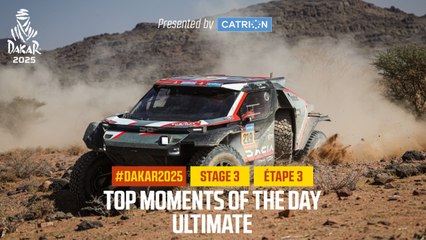 Ultimate Top moments presented by Catrion - Stage 3 - #Dakar2025