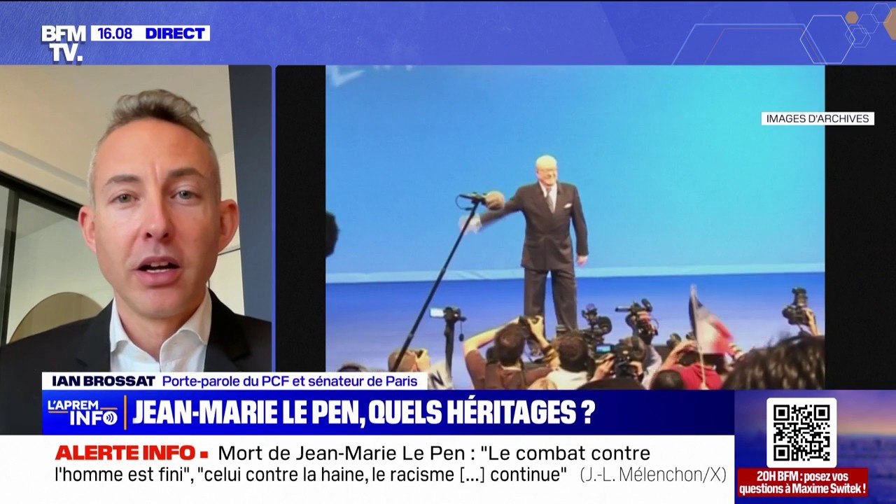 “La mort d’un individu comme Jean-Marie Le Pen n’efface pas les propos racistes, antisémites, négationnistes qu’il a tenu de son vivant”, estime Ian Brossat (PCF)
