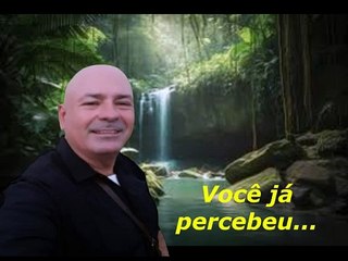 voce ja percebeu