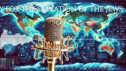 Pray for the Salvation of the Jewish people.