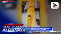 Nadiskubreng submersible drone, sumasailalim na forensic analysis ng PH Navy