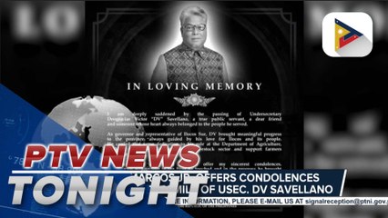 PBBM offers condolences to bereaved family of Usec. DV Savellano