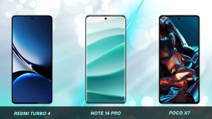 Xiaomi Redmi Turbo 4 vs Xiaomi Redmi Note 14 Pro vs Xiaomi Poco X7
