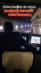 Usuarios del Metro de la Ciudad de México captaron a un conductor en aparente estado inconveniente