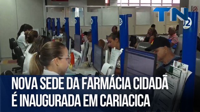 Nova sede da Farmácia Cidadã é inaugurada em Cariacica