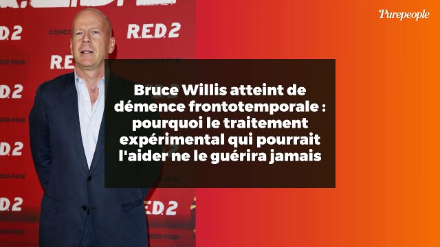 Bruce Willis atteint de démence frontotemporale : pourquoi le traitement expérimental qui pourrait l'aider ne le guérira jamais
