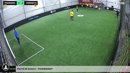 Faute de Saad S - Thursdeight