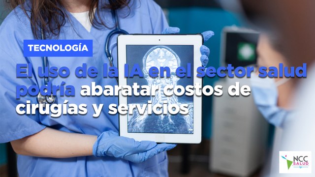 El uso de la IA en el sector salud podría abaratar costos de cirugías y servicios
