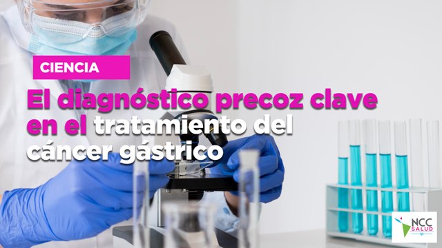 El diagnóstico precoz clave en el tratamiento del cáncer gástrico