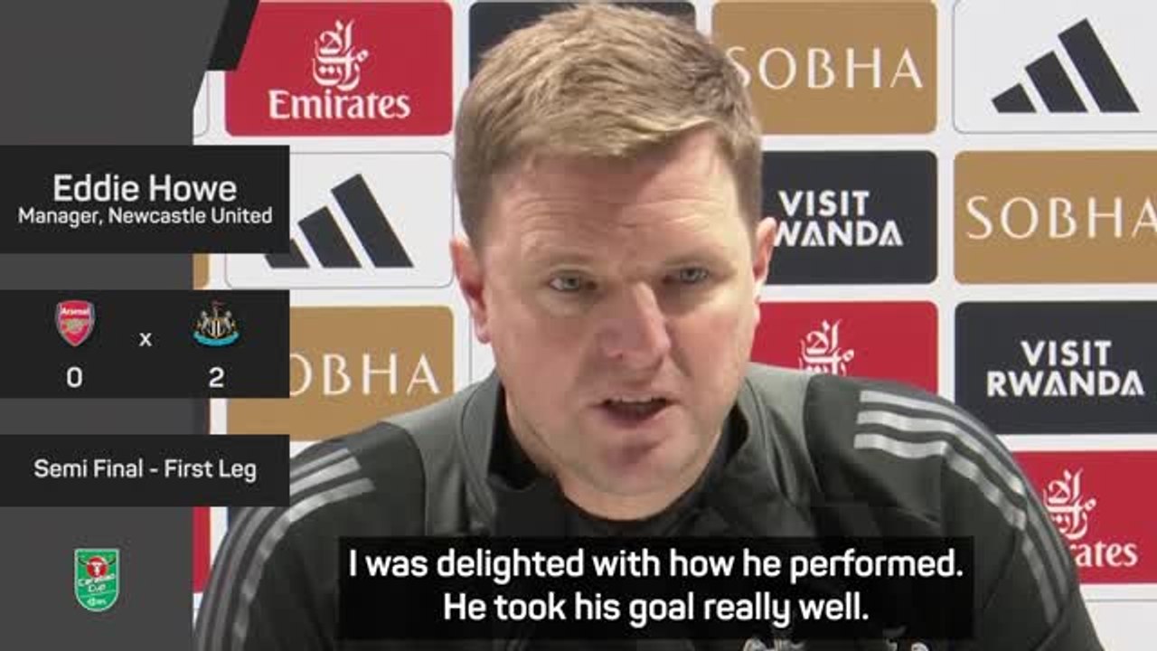 Howe 'delighted' with goalscorer Isak after Carabao Cup win at Arsenal