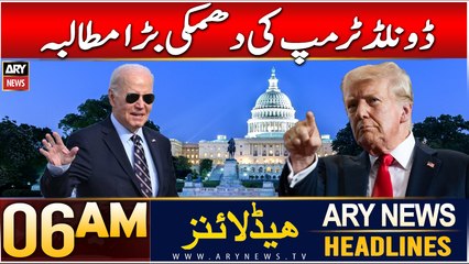 ARY News 6 AM Headlines | 8th Jan 2025 | Donald Trump's Threat: Major Demand