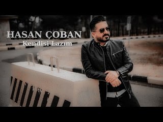 Hasan ÇOBAN-Kendisi Lazım