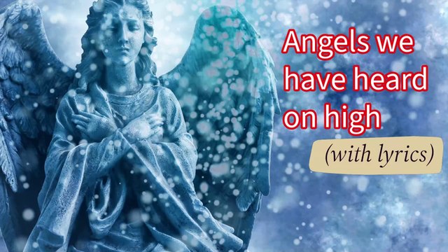Angels We Have Heard on High | Angels We Have Heard on High with Lyrics | Christmas Song and Carol |