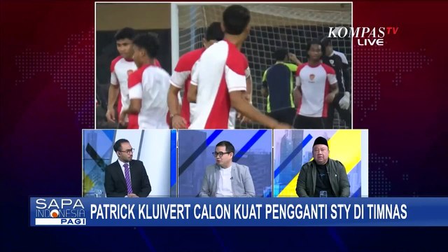 [FULL] DPR dan Pengamat Soal Patrick Kluivert Calon Kuat Pengganti Pelatih Timnas | STY OUT