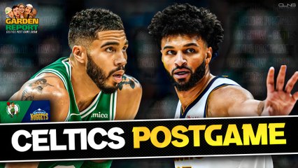 LIVE Garden Report: Celtics vs Nuggets Postgame Show