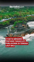 3 Fakta Menarik Tentang Tanah Lot, Pura Ikonik di Tengah Laut Bali