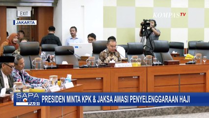 Presiden Prabowo Minta KPK dan Jaksa Awasi Penyelenggaraan Haji, Waspada Manipulasi Kuota