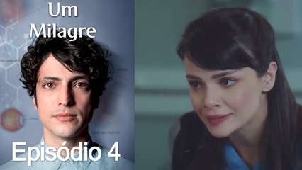 Um Milagre Episódio 4 (Dublagem em Português)