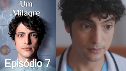 Um Milagre Episódio 7 (Dublagem em Português)
