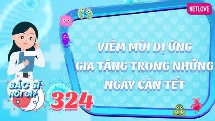 Bác Sĩ Nói Gì 2025 - Tập 324