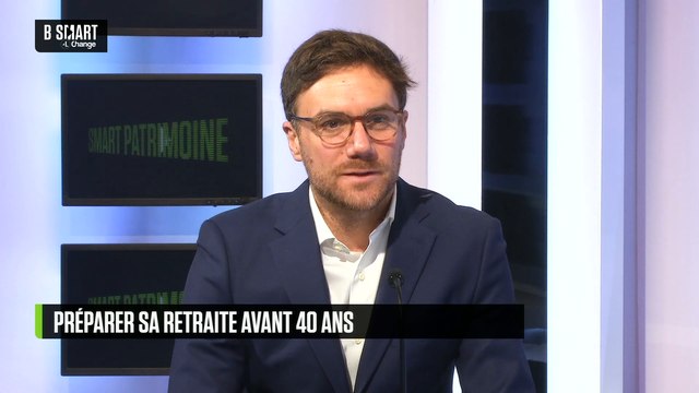 SMART PATRIMOINE - La retraite, ça se prépare avant 40 ans !