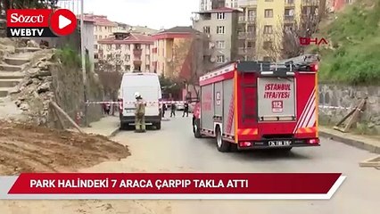Kağıthane’de park halindeki 7 araca çarpıp takla attı