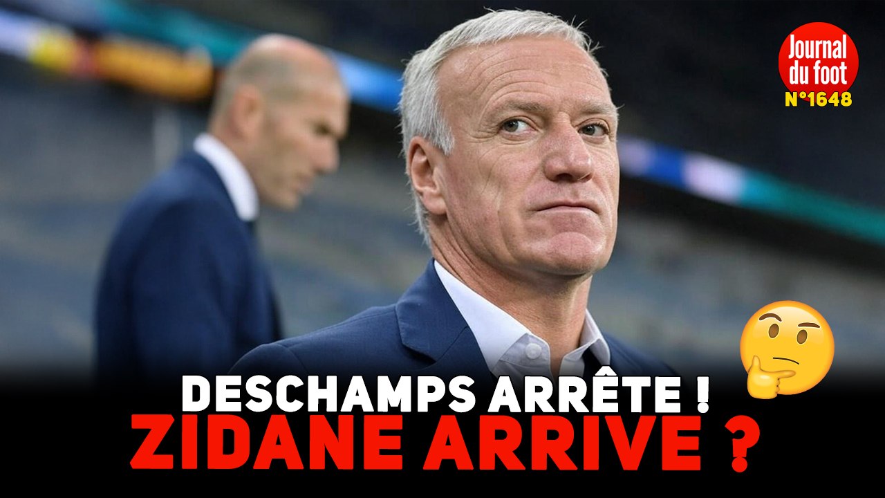 Équipe de France : DESCHAMPS arrête ! Zidane pour lui succéder ?