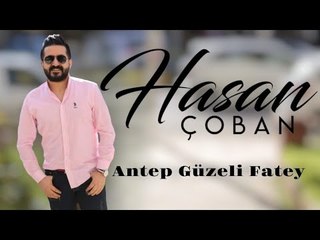 Hasan ÇOBAN -Antep Güzeli fatey