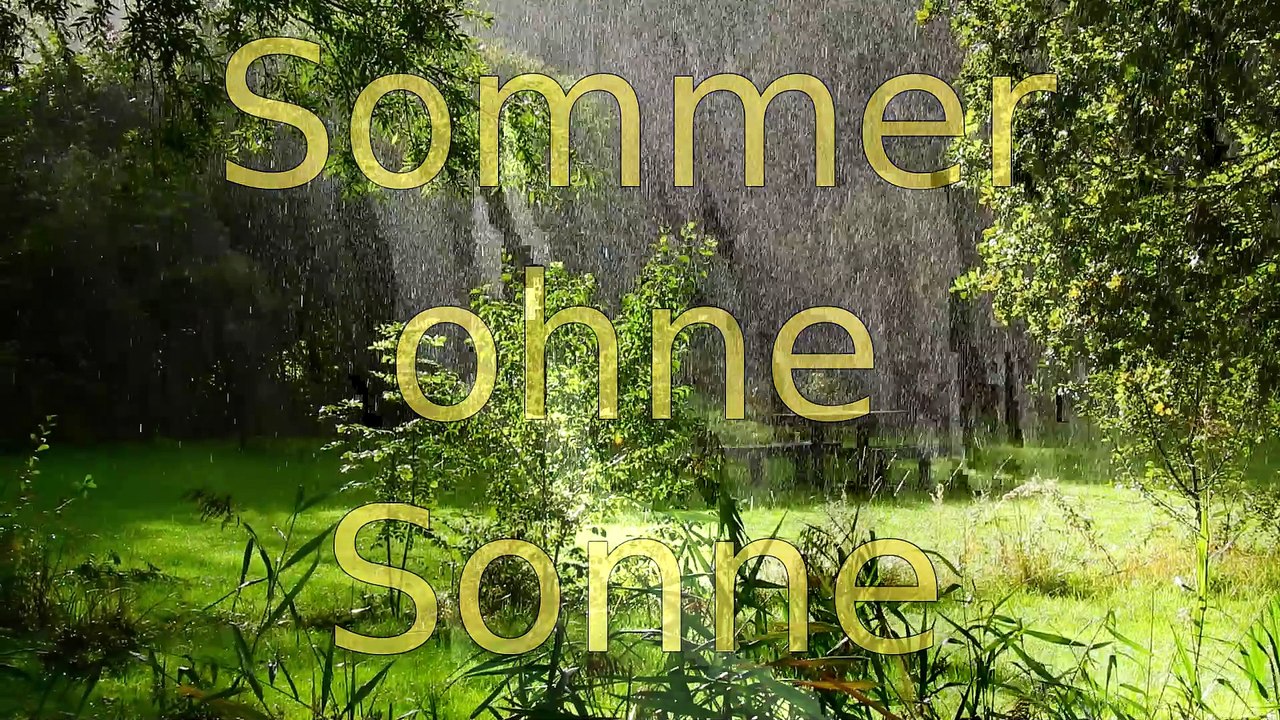 Sommer ohne Sonne