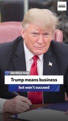 Trump means business but won’t succeed