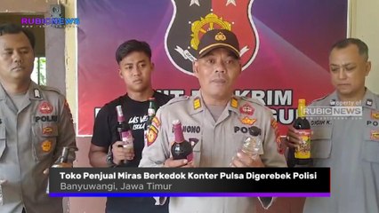 Toko Penjual Miras Berkedok Konter Pulsa Digerebek Polisi di Siliragung Banyuwangi, Puluhan Botol Miras Berhasil Disita Ini Jumlahnya