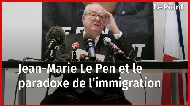 Jean-Marie Le Pen et le paradoxe de l’immigration