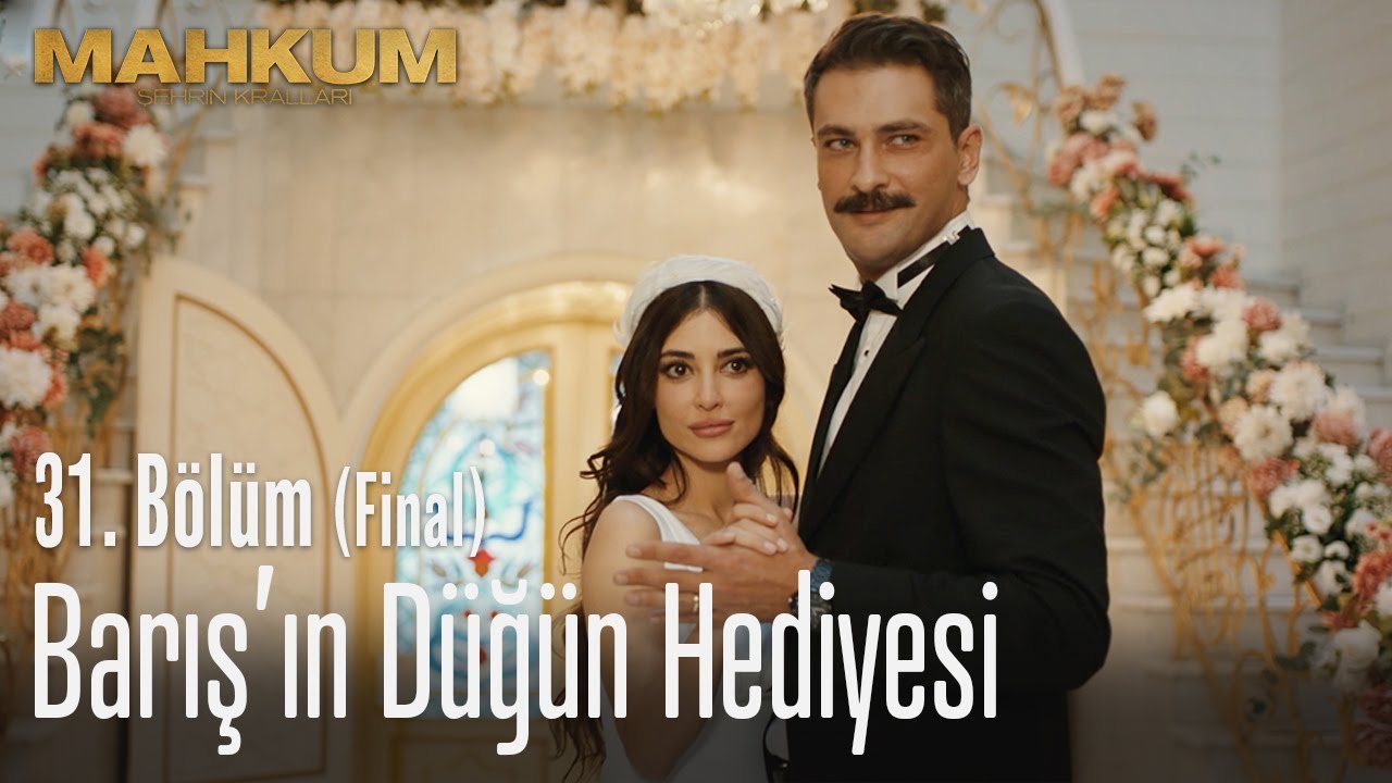 Barış'ın düğün hediyesi - Mahkum 31. Bölüm (Final)