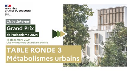 Grand Prix de l'urbanisme et Palmarès des jeunes urbanistes 2024 - Table-ronde n°3 avec Claire Schorter et ses invités