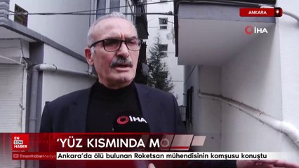 Ankara'da ölü bulunan Roketsan mühendisinin komşusu konuştu