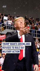 Trump declines to rule out military action over Greenland