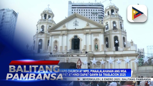Pamunuan ng Quiapo Church at MPD, pinaalalahanan ang mga deboto sa mga dapat at hindi dapat gawin sa #Traslacion2025