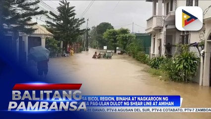 Ilang lugar sa Bicol Region, binaha at nagkaroon ng landslide dahil sa pag-ulan dulot ng shear line at amihan