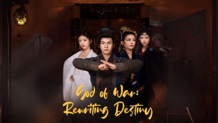 God Of War Rewriting Destiny  (Chinese Drama English Subtitles )  SnackShort
