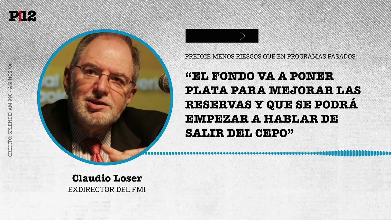 Loser predice menos riesgos en un nuevo programa con el FMI: "Mejorar las reservas y se podrá empezar a hablar de salir del cepo"