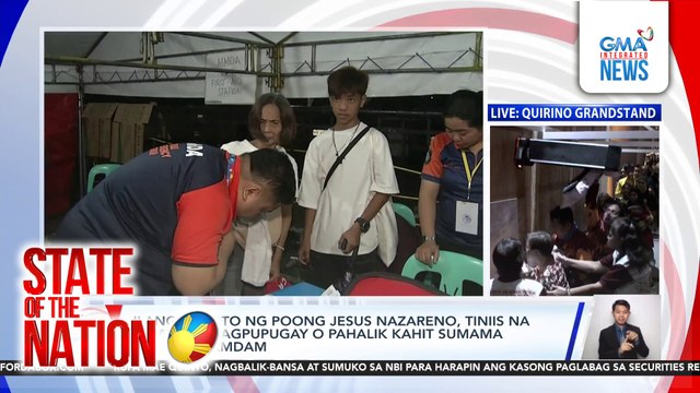 Ilang deboto ng Poong Jesus Nazareno, tiniis na pumila sa Pagpupugay o Pahalik kahit sumama ang pakiramdam | SONA
