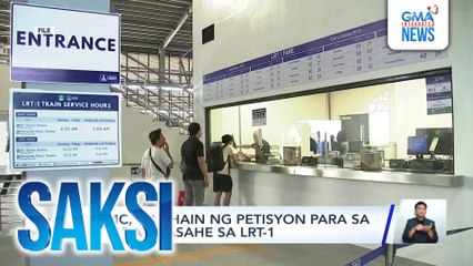 LRMC, naghain ng petisyon para sa dagdag-pasahe sa LRT-1 | Saksi