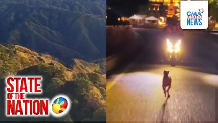 State of the Nation: (Part 2 & 3) G! sa Mt. Pigingan; PUSUAN NA 'YAN: Nakabuntot na aso; Atbp.