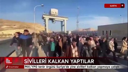 PKK/YPG terör örgütü Suriye'de yine sivilleri kalkan yapmaya çalışıyor