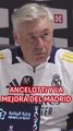 Ancelotti contesta sobre la mejora en rendimiento del Madrid