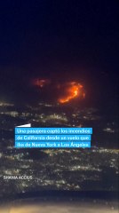 Incendios en California vistos desde un avión y el espacio