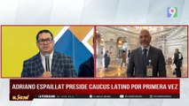 Rusking Pimentel: “Adriano Espaillat presidirá el Caucus Latino por primera vez” | ESM